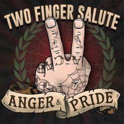 Two Finger Salute : Anger & Pride